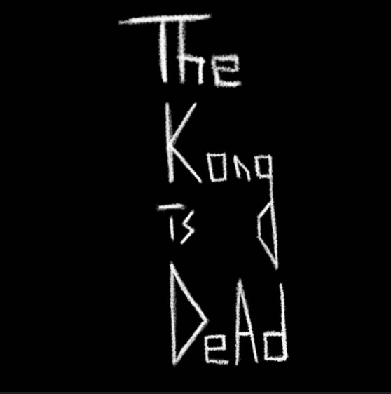 The Kong is Dead
